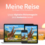 Das neue Meine Reise Magazin meines Reisebüros bietet noch mehr Inspiration für Ihren nächsten Urlaub